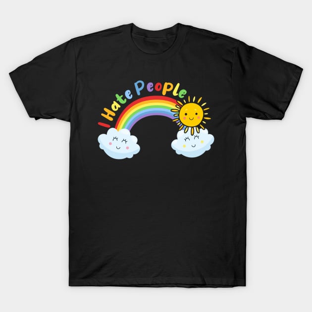 Cute Sun And Cloud - I Hate People T-Shirt by levitskydelicia